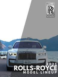 These cars are built to the exacting requirements of the millionaires and billionaires who can afford them; Rolls Royce 2021 Model List Current Lineup Prices Reviews