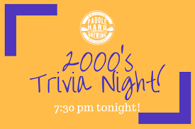 15 multiple choice trivia quiz questions all about the music from 2010 to 2019. Paddle Hard Brewing It S Tuesday Trivia People And Tonight We Are Going Back To The Year 2000 Tonight S Trivia Theme Will Be All About The New Millennium Years 2000 2010 Trivia Begins