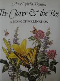 The Clover The Bee A Book Of Pollination By Anne Ophel Https Www Amazon Com Dp 0690046774 Ref Cm Sw R Pi Dp U X V1cjbb4wman Bee Book Pollination Clover