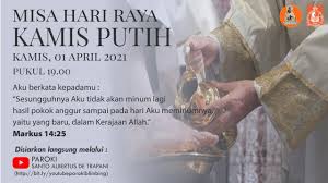 Inilah jadwal link live streaming misa online kenaikan isa almasih kamis 21 mei 2020. Misa Kamis Putih 01 April 2021 Pkl 19 00 Wib Paroki St Albertus De Trapani Malang Youtube