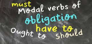 Modality is about a speaker's or a writer's attitude towards the world. Modal Verbs Of Obligation Must Should Ought To