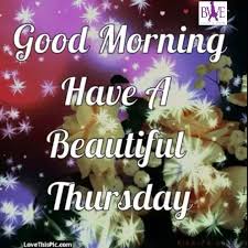 Goodmorning Enjoy Today With A Smile On Your Face Good Morning Thursday Good Morning Thursday Images Good Morning Happy Thursday