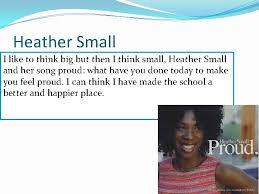 One of the characters in this series whenever she is pleased with herself, she holds out a cardboard with a portret of heather small, simultaneously singing the tagline of her song proud. By Brianna Greenwood What Is A Head Girl