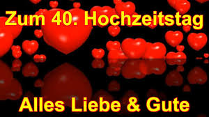 Wenn sie keine hochzeit grafik finden konnten. 40 Hochzeitstag Elvira Gerald Alles Liebe Gute Von Bianca Youtube