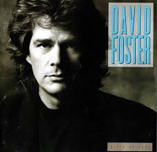 David Foster Discography: Vinyl, CDs, & More