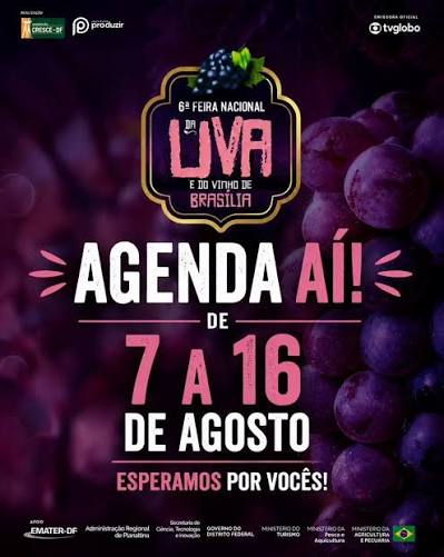 🍇 INFORMAÇÕES IMPORTANTES | 6ª Feira Nacional da Uva e do Vinho de Brasília 🍷 Chegou a hora de anotar na agenda e ficar por dentro de tudo! 📅 Nossa feira acontecerá