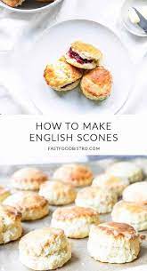 How To Make English Scones Recipe Fast Food Bistro Recipe Scones Recipe Easy Scone Recipe Homemade Scones