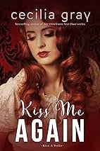 Kiss Me Again (Kiss A Belle Book 5) eBook : Gray, Cecilia: Amazon.in:  Kindle Store