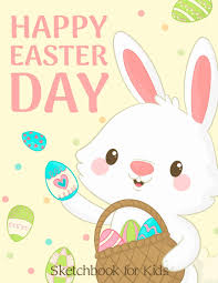 Happy easter sunday is christian occasion on 21 april. Happy Easter Day Sketchbook For Kids 150 Easter Sketch Drawing Pages For Kids 8 5 11 Inches Sketchbook Drawing For Kids Press Happiness Creator 9781090454898 Amazon Com Books