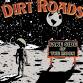 Lost Evidence & Dirt Roads at River Bottom Tavern...