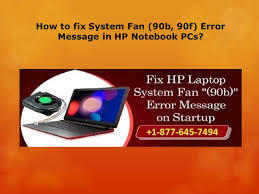 How To Fix System Fan 90b 90f Error Message In Hp Notebook Pcs Ppt Download