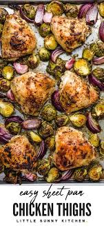 Easy One Pan Weeknight Meal That S So Convenient Family Friendly And Delicious This S Sheet Pan Dinners Recipes Pan Chicken Thighs Sheet Pan Dinners Chicken