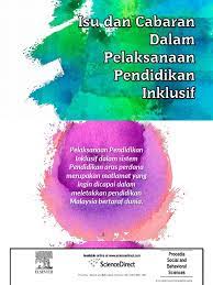 1.1 pelaksanaan pendidikan khas oleh kerajaan. Isu Dan Cabaran Dalam Pelaksanaan Pendidikan Inklusif