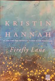 Here's a breakdown of everything we know so far about season 1 of firefly it's worth noting that the book is the first of two books with fly away being book number 2 and could be covered in another series. Firefly Lane A Novel By Hannah Kristin Paperback 2018 Ebay Novels Kristin Hannah Kristin