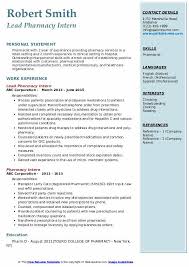 The label must comply with state and federal regulations and should correctly and clearly convey all necessary information regarding dosage, mode of administration, and proper storage of the product. Pharmacy Intern Resume Samples Qwikresume