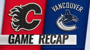 Attract everyone with a vibrant and powerful logo opening. Recap Cgy 3 Van 1 Nhl Com