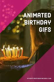 Animated Happy Birthday Pictures For Men 10 Happy Birthday Animated Gifs That Will Turn Your World Upside Down Birthday Animated Gif Happy Birthday Fun Birthday Images For Men