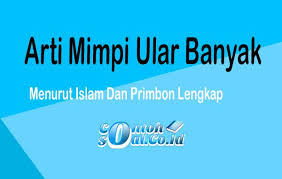 Maybe you would like to learn more about one of these? Arti Mimpi Ular Banyak Arti Mimpi Ular Banyak Definisi Dan Tafsirnya