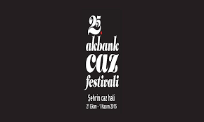 25 Akbank Caz Festivali Festivaller Kultur Caz