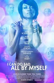 I Can Do Bad All By Myself By Tyler Perry Reviewsbuzz Com Tyler Perry Movies African American Movies Movies Worth Watching