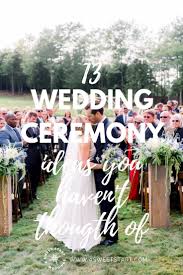 13 Wedding Ceremony Ideas You Haven T Thought Of A Sweet Start Wedding Officiant Wedding Ceremony Wedding Ceremony Script