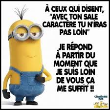 It comes from good humor and bad humor, where humor can be substituted for mood. C Est Une Belle Philosophie De Penser Ainsi Je Trouve Blague Blagues Drole Rire Humour Rigolo Rigoler Minion Humour Blague Pour Rire Blague Minion