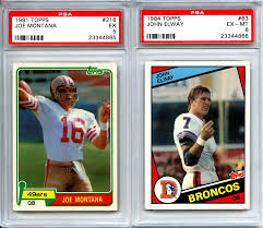 The quote on the back reads; Lot Detail 1981 Topps Joe Montana 1984 Topps John Elway Rc Rookie Card Lot Of 2 Psa Graded Ex 5 Ex Mt 6