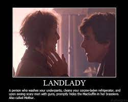 Mrs Hudson Says I M Your Landlady Dear Not Your Housekeeper Sherlock Bbc Sherlock John Sherlock