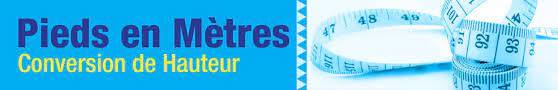 Convertisseur De Pieds Et Pouces En Metres Et Centimetres