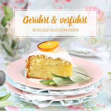Weitere ideen zu kuchen, kuchen ideen, rezepte. Kuchen Entdecke 31 Susse Ideen Zum Ruhren Und Verfuhren