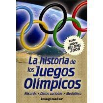historia de los juegos olimpicos/ history of the olympic games