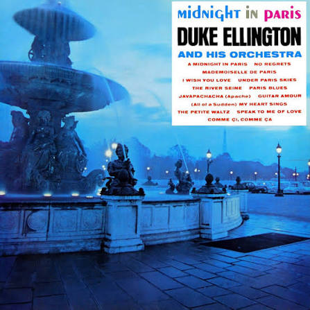Listen to Midnight In Paris - Compilation by Duke Ellington | Spotify
