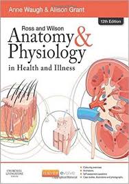 Ross And Wilson Anatomy And Physiology In Health And Illness 12th Edition Eb Anatomy And Physiology Book Anatomy And Physiology Anatomy And Physiology Textbook