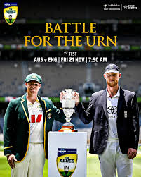 ஆஸ்திரேலியா - இங்கிலாந்து அணிகள் மோதும் ஆஷஸ் டெஸ்ட் தொடர் இன்று தொடக்கம்!