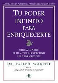 Tengo dos versiones distintas del libro de murphy, 1.el poder de la mente subconciente, y otro 2. Tu Poder Infinito Para Enriquecerte Utiliza El Poder De Tu Mente Subconsciente Para Enriqucerte