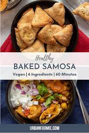 Healthy Samosas Baked Or Air Fried Urban Farmie Recipe In 2021 Healthy Snacks Recipes Vegan Recipes Healthy Vegetarian Recipes