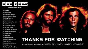 Bee Gees Greatest Hits Full Album Best Songs Of Bee Gees Bee Gees Best Songs Greatest Songs