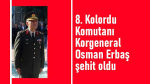 Kolordu komutanı korgeneral osman erbaş olduğu öğrenildi. U37lycw8llxehm