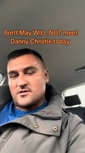 Brett May vs Danny Christie Fight Update