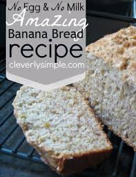 Simple No Milk And No Eggs Banana Bread Recipe Banana Bread Recipes Delicious Banana Bread Recipe Bread Recipes