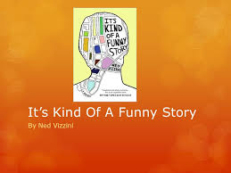 The question and answer section for it's kind of a funny story is a great resource to ask questions, find answers, and discuss the novel. It S Kind Of A Funny Story By Ned Vizzini Summary It S Kind Of A Funny Story Is About A Young Boy Named Craig Gilner He Lives In New York And Just Got