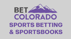 Colorado Sports Betting 2024: Best 9 Colorado Sportsbooks