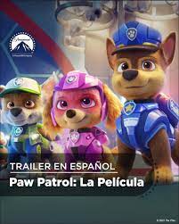 Paramount Pictures Paw Patrol La Pelicula Trailer Oficial En Espanol Hd Facebook