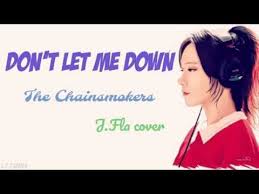 перевод песни The Chainsmokers Don T Let Me Down The Chainsmokers Don T Let Me Down Lyrics J Fla Cover Youtube Don T Let Me Down Let Me Down Don T Let