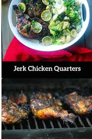 Jerk Chicken Leg Quarters Recipe Chicken Quarter Recipes Jerk Chicken Chicken Leg Quarter Recipes