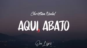 Aquí abajo tablatura ukulele de christian nodal, uke tab y acordes gratis. Christian Nodal Aqui Abajo Letra One Lyric Youtube