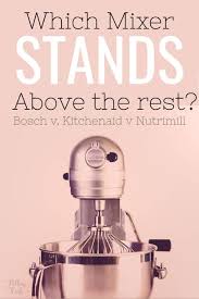 Bosch compact mixer purchase includes 4 quart mixing bowl, bowl cover (splash guard), beating whisk, stirring wisk, dough hook and blender drive cover. Bosch Universal Mixer Vs Kitchenaid Mixer Vs The Nutrimill Artiste Mixer