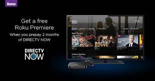 Actual number of tv shows and movies will starz® and related channels and service marks are the property of starz entertainment, llc. Prepay For 2 Months Of Directv Now Get A Free Roku Premiere Amp Watch The Best Summer Tv Roku