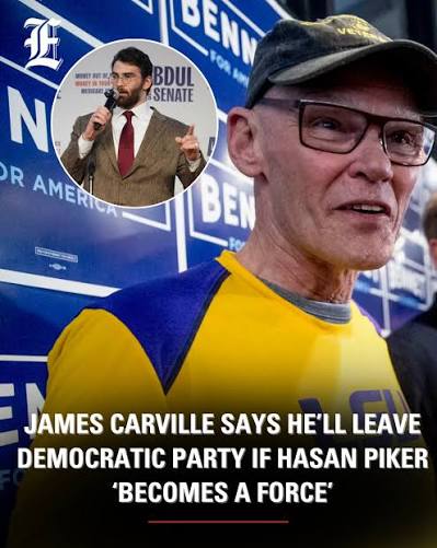 Democratic strategist James Carville said he would leave the Democratic  Party if left-wing commentator Hasan Piker becomes an influential figure  within it, underscoring ideological tensions as Democrats continue debating  the party's future. ⁠ ⁠ “