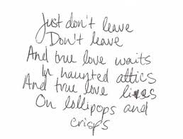 True Love Waits Radiohead Radiohead Lyrics True Love Waits Lyrics True Love Waits